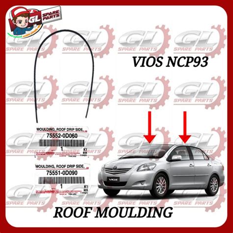 TOYOTA VIOS NCP93 ROOF MOULDING ORIGINAL GETAH BUMBUNG Shopee Malaysia