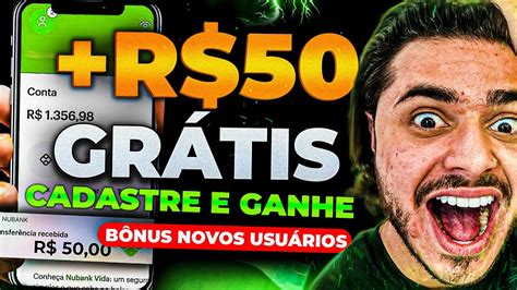 💵[cadastre E Ganhe R 50 00] App Que Paga No Cadastro Na Hora Novo App