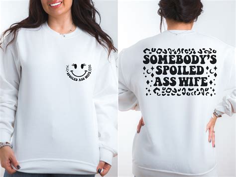 Somebody S Spoiled Ass Wife Svg Png Cricut Funny Svg Etsy