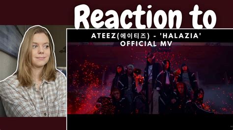 Reaction to ATEEZ 에이티즈 HALAZIA Official MV YouTube