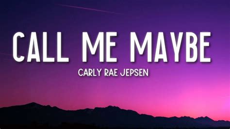 Call Me Maybe - Carly Rae Jepsen (Lyrics) 🎵 | Call me maybe, Baby songs ...