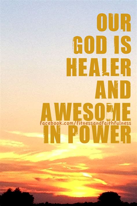 Our God Is Healer And Awesome In Power Praise The Lords Praise And