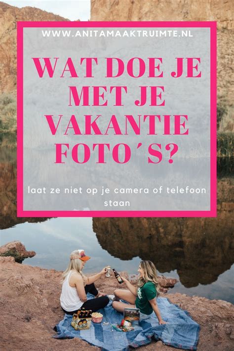 Wat Doe Je Met Je Vakantiefoto S Vakantie Foto S Fotoalbum Foto S