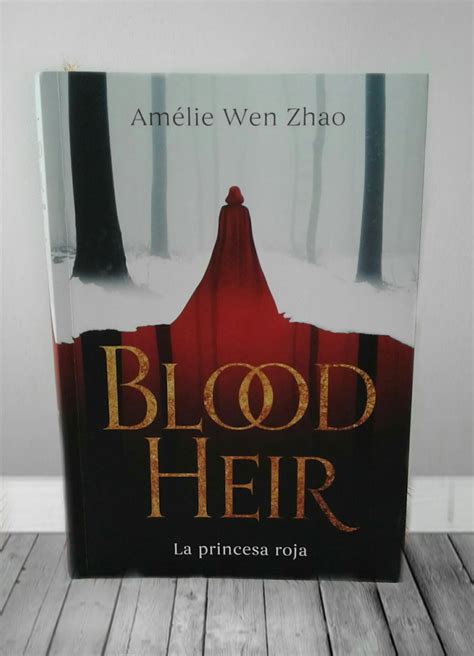 Rese A Blood Heir La Princesa Roja Am Lie Wen Zhao Lecturas De Coraz N