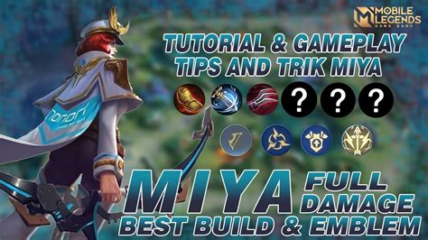 Tips Trik Cara Main Miya Item Baru Build Emblem Miya Tersakit