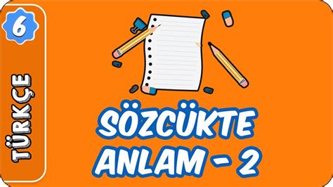 Sözcükte Anlam 2 6 Sınıf Türkçe evokul Kampı YouTube