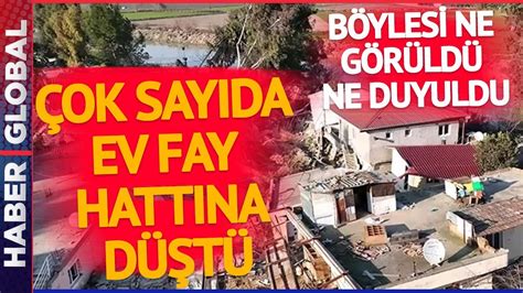 Depremin Dehşet Veren Yıkımı Çok Sayıda Ev Fay Hattına Düştü Böylesi