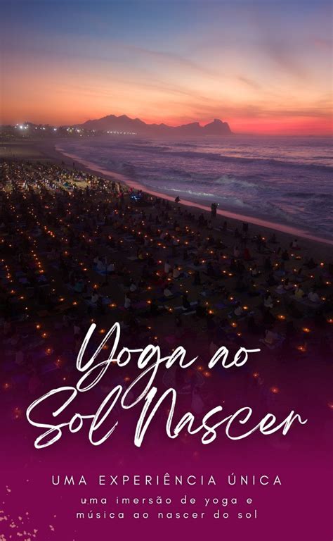 Yoga Ao Sol Nascer Evento Recreio Dos Bandeirantes Rio De Janeiro