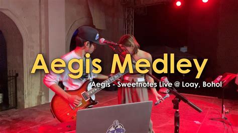 Aegis Medley Aegis Sweetnotes Live Loay Bohol Youtube