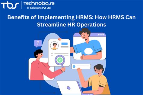 Benefits Of Implementing HRMS How HRMS Can Streamline HR Operations