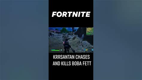 Fortnite Krrsantan Chases And Kills Boba Fett Youtube