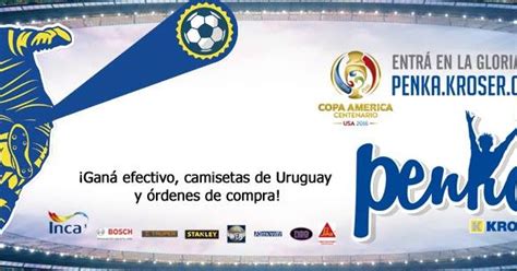 Promociones Sorteos Y Premios En Uruguay Promo Penca Kroser Copa