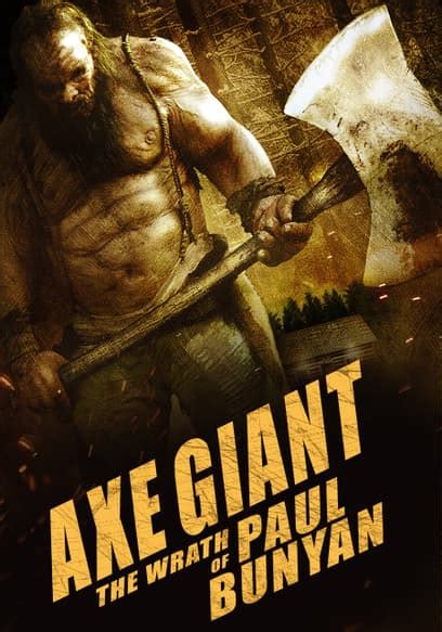 Watch Axe Giant The Wrath Of Paul Bunyan 2013 Free Movies Tubi