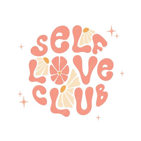 Premium Vector Self Love Club Hand Lettering In Retro Groovy Style