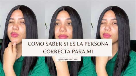 Como Saber Si Es La Persona Correcta Para Mi Profeta Inma Peralta