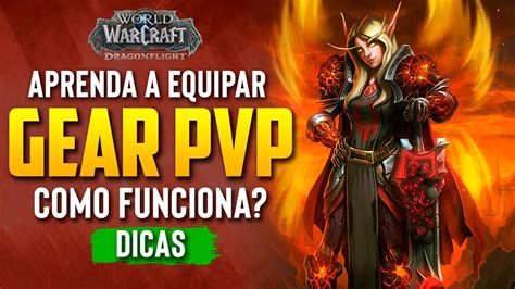 Como Se Equipar R Pido No Pvp Guia De Ilvl E Honra Em Dragonflight