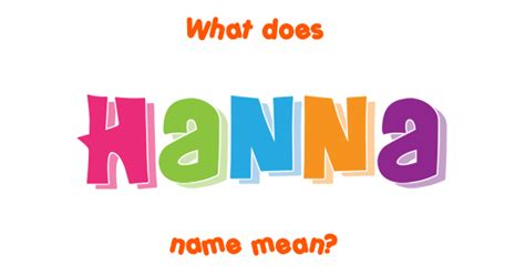 Hanna name - Meaning of Hanna