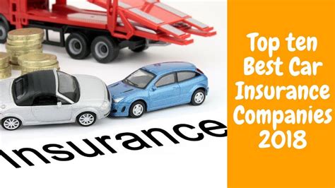 Top Ten Best Car Insurance Companies 2018 Youtube