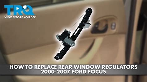 How To Replace Rear Window Regulators Ford Focus Youtube