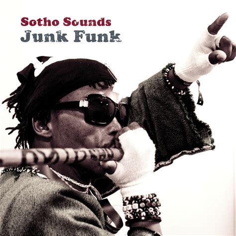 Sotho Sounds Junk Funk World Music Network