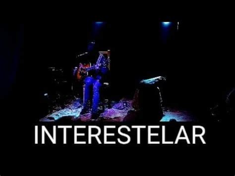 Hans Zimmer Interestelar Cover En Vivo YouTube