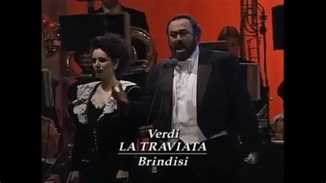 Verdi La Traviata Brindisi 1993 Luciano Pavarotti