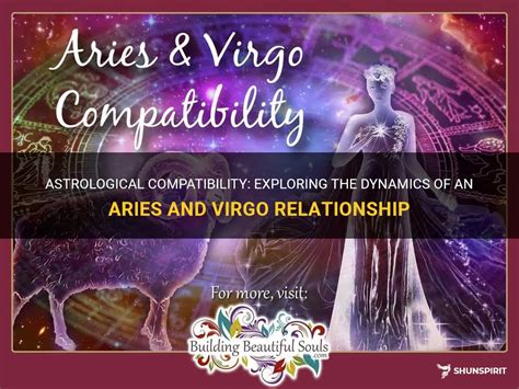 Astrological Compatibility Exploring The Dynamics Of An Aries And Virgo Relationship Shunspirit