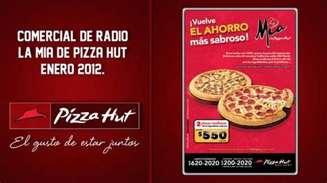 Comercial Radio La Mía de Pizza Hut YouTube