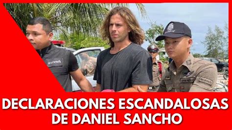 Revelaciones Impactantes Daniel Sancho Rompe El Silencio Sobre El