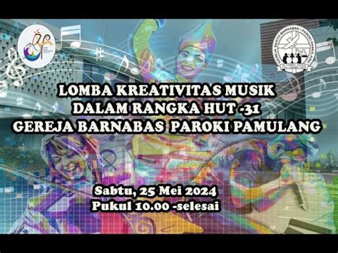 Lomba Kreativitas Musik HUT 31 Gereja Barnabas Paroki Pamulang YouTube