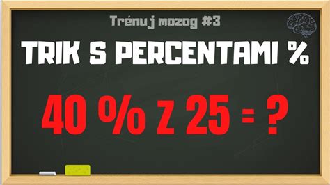 TRÉNUJ MOZOG 3 Výborný trik s percentami YouTube