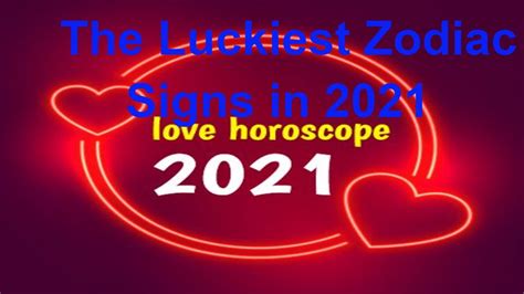 The Luckiest Zodiac Signs In 2021 Top 4 Financially Lucky Zodiac Signs