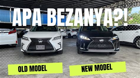 Customer Tersalah Beli Lagi Beza Model Lama Model Baru Lexus