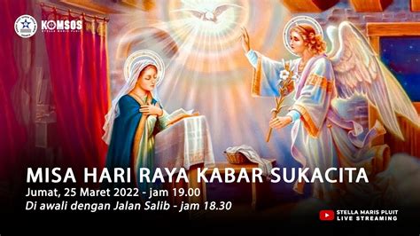 JALAN SALIB MISA HARI RAYA KABAR SUKACITA JUMAT 25 MARET 2022 PK