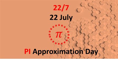 July Pi Approximation Day Mathemagical Dates Countdowns