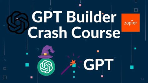 Gpt Builder Crash Course How To Create Gpts Zapier Ai Actions