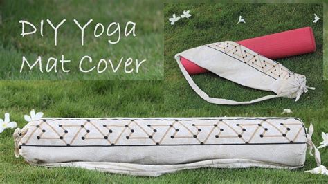 Diy Yoga Mat Cover With Strap 6 Easy Steps Youtube