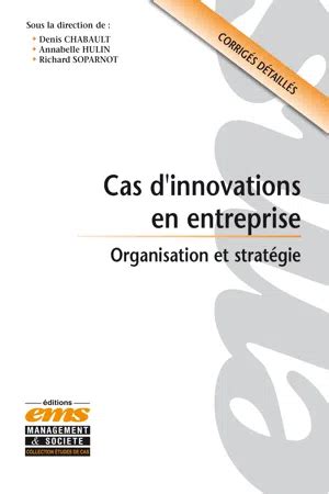 Pdf Cas D Innovations En Entreprise De Denis Chabault Ebook Perlego