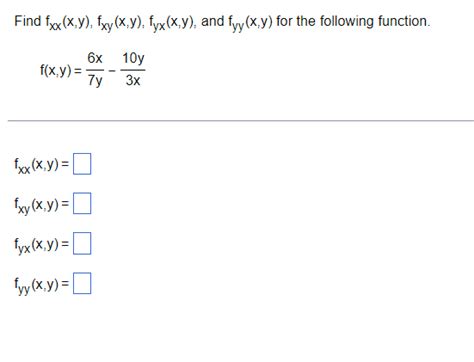 Solved Find Fxxxyfxyxyfyxxy And Fyyxy For The