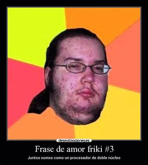 Im Genes Que Te Har N Sentirte Orgulloso De Ser Friki