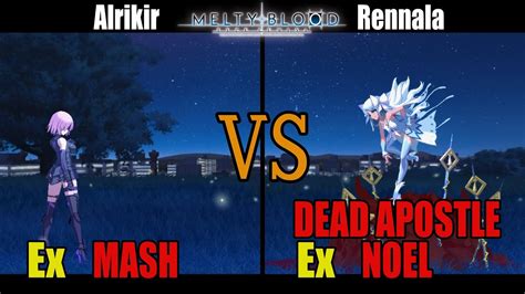 Ex Mash Vs Ex Dead Apostle Noelmelty Blood Type Lumina