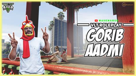 Gta In Vlt Rp Live The Gorib Aadmi Youtube