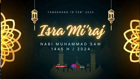 Live Streaming Isra Mi Raj Nabi Muhammad Saw H Masjid An Nabawi