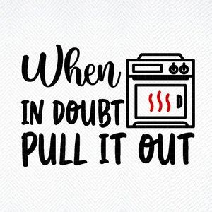 Funny Kitchen Towel Svg Dish Towel Svg When In Doubt Pull It Out