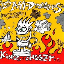 Los Ass Draggers Kings Of Cheezy Review Lollipop Magazine
