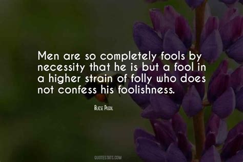 Top 32 Quotes About Fools And Foolishness Famous Quotes And Sayings