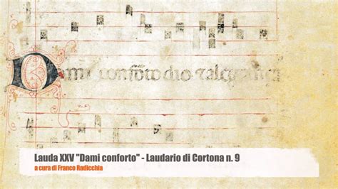 Dami Conforto Il Laudario Di Cortona N 91 Lauda XXV YouTube