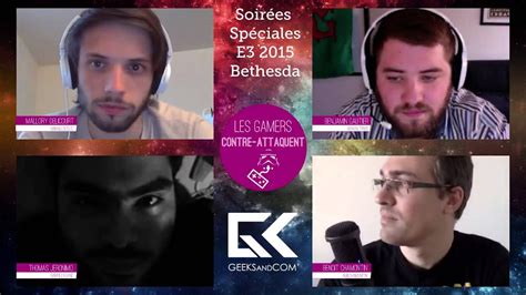 Les Gamers Contre Attaquent Soir Es Sp Ciales E Conf Rence