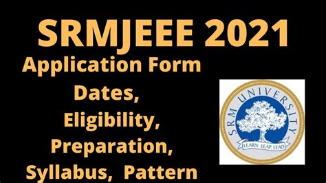 SRMJEEE 2021 Application Dates Eligibility Pattern Syllabus YouTube