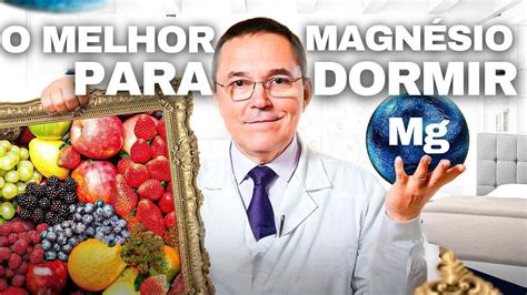 Magnesio Para Sono Qual Tipo - Quais tipos de MAGNÉSIO são úteis para o SONO? Dosagens, produtos e ...